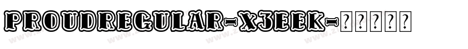 ProudRegular-X3EEK字体转换