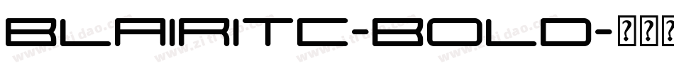 BlairITC-Bold字体转换