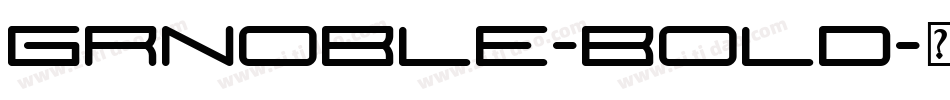 Grnoble-Bold字体转换