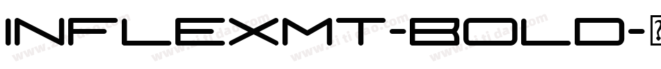 InflexMT-Bold字体转换