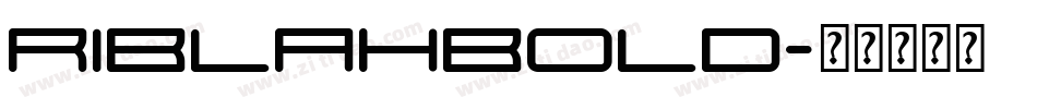 RiblahBold字体转换