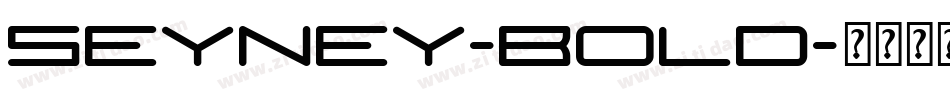 Seyney-Bold字体转换
