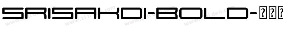 Srisakdi-Bold字体转换