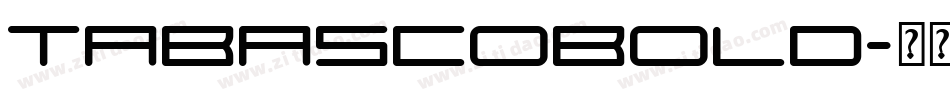 TabascoBold字体转换