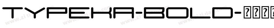 Typeka-Bold字体转换