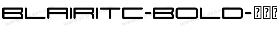 BlairITC-Bold字体转换