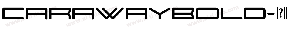 CarawayBold字体转换