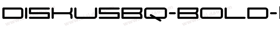 DiskusBQ-Bold字体转换