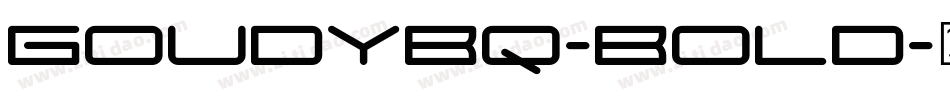 GoudyBQ-Bold字体转换