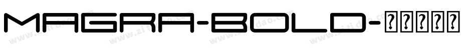 Magra-Bold字体转换