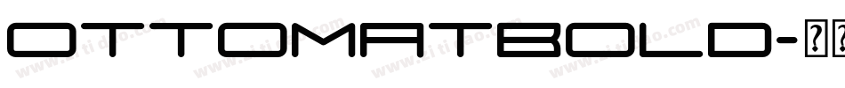 OttomatBold字体转换
