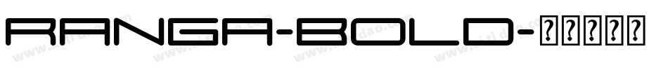 Ranga-Bold字体转换