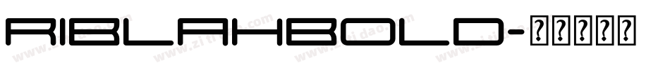 RiblahBold字体转换