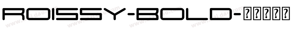 Roissy-Bold字体转换
