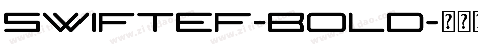 SwiftEF-Bold字体转换