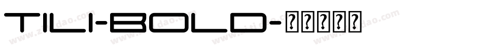 Tili-Bold字体转换