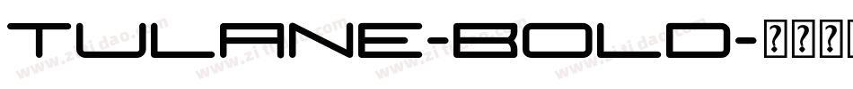 Tulane-Bold字体转换