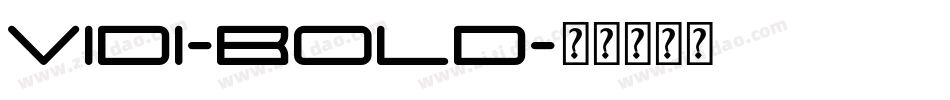 Vidi-Bold字体转换