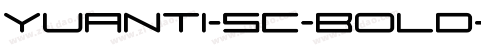 Yuanti-SC-Bold字体转换