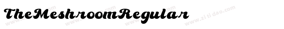 TheMeshroomRegular字体转换
