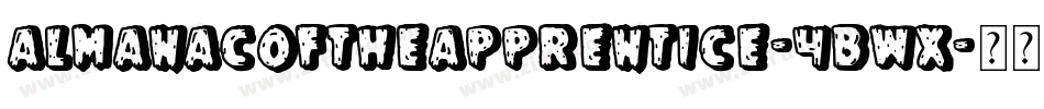 AlmanacOfTheApprentice-4BWx字体转换 AlmanacOfTheApprentice-4BWx字体转换