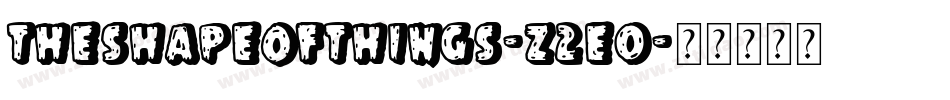 TheShapeOfThings-z2E0字体转换 TheShapeOfThings-z2E0字体转换