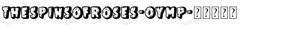 TheSpinsOfRoses-0yMP字体转换