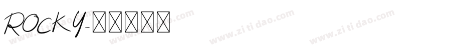 ROCKY字体转换