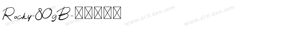 Rocky-8OgB字体转换