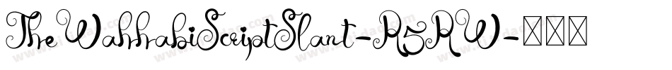 TheWahhabiScriptSlant-R5RW字体转换
