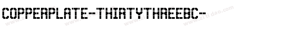Copperplate-ThirtyThreeBC字体转换