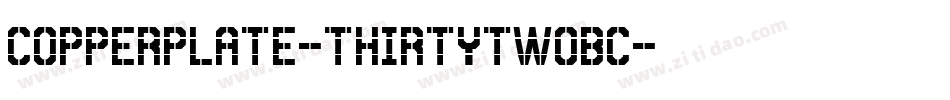Copperplate-ThirtyTwoBC字体转换