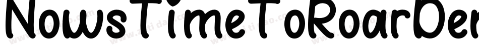 NowsTimeToRoarDemo-X3Z9a字体转换