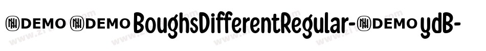 24BoughsDifferentRegular-8ydB字体转换 24BoughsDifferentRegular-8ydB字体转换