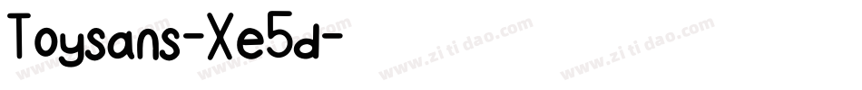 Toysans-Xe5d字体转换