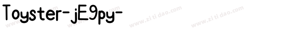 Toyster-jE9py字体转换