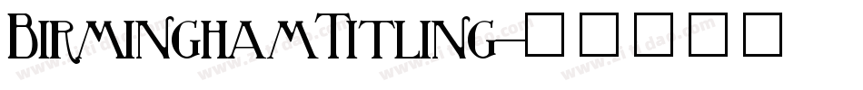 BirminghamTitling字体转换