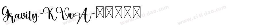 Gravity-KVvA字体转换
