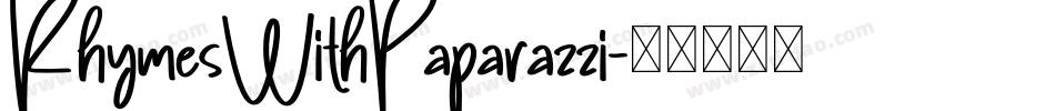 RhymesWithPaparazzi字体转换