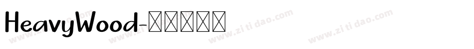 HeavyWood字体转换