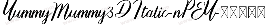YummyMummy3DItalic-nPEY字体转换