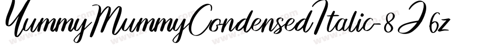 YummyMummyCondensedItalic-8J6z字体转换