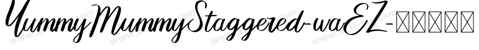 YummyMummyStaggered-waEZ字体转换