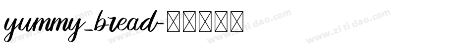 yummy_bread字体转换