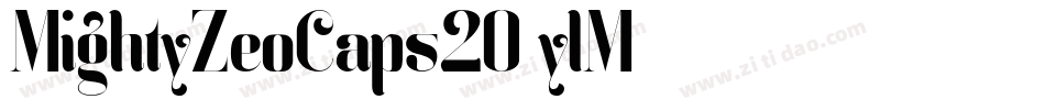 MightyZeoCaps20-ylM字体转换 MightyZeoCaps20-ylM字体转换