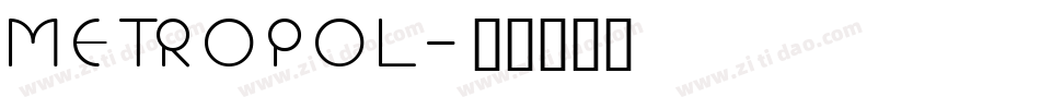 METROPOL字体转换