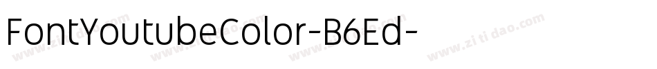 FontYoutubeColor-B6Ed字体转换