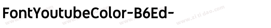FontYoutubeColor-B6Ed字体转换