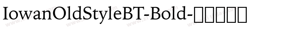 IowanOldStyleBT-Bold字体转换