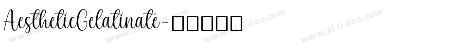 AestheticGelatinate字体转换